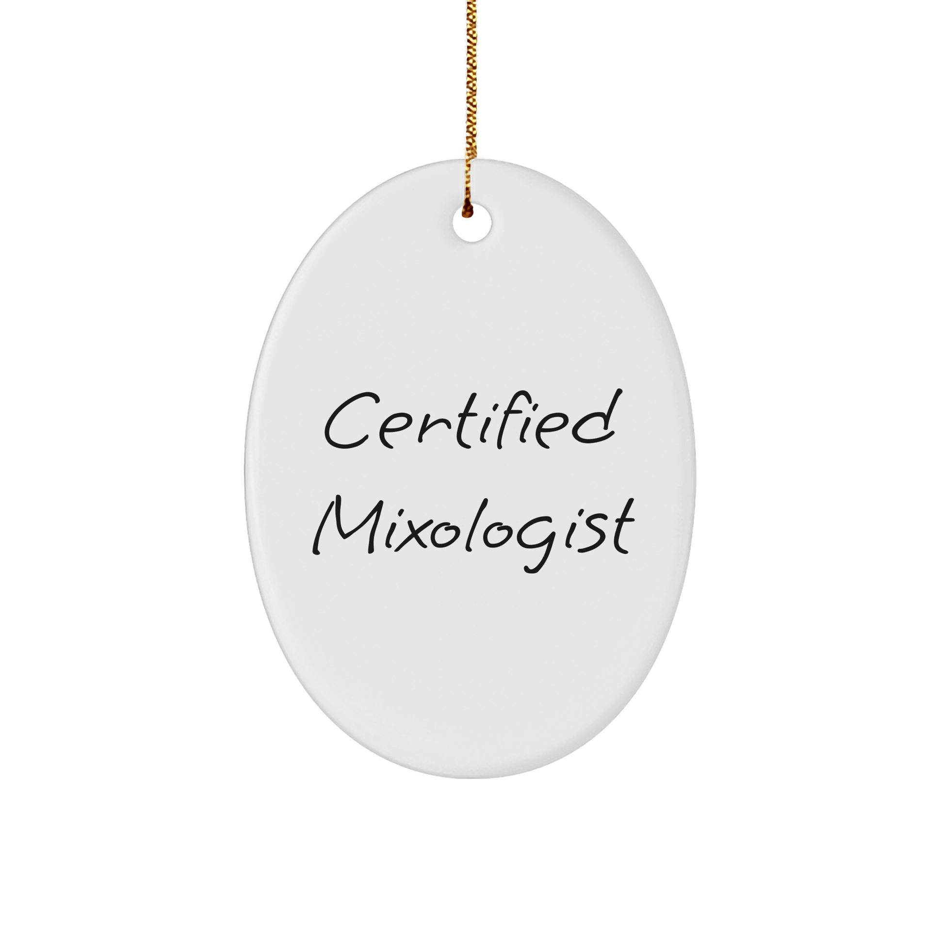 Funny Mixologist Gifts from Friends for Christmas Oval Ornaments, Certified Mixologist Quote, Durable MDF Material, 3.25" Tall, Perfect for Stress-Free Decorating - Victory Thru Vision 