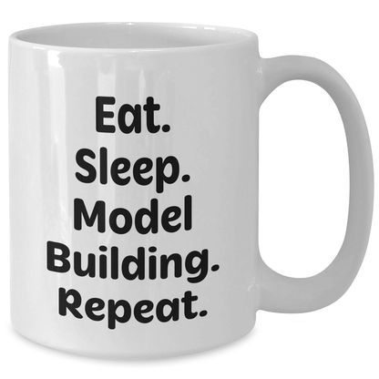 Funny Model Building Gifts for Him from Friends, Eat. Sleep. Model Building. Repeat. White Coffee Mug - Victory Thru Vision 