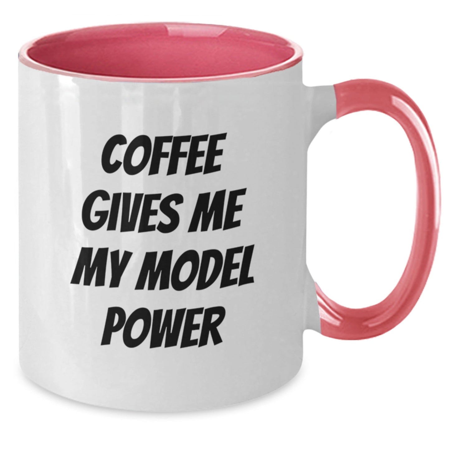 Funny Model Coffee Mug Gifts from Friends for Birthday - 'Coffee Gives Me My Model Power' Two Tone Ceramic Mug - Victory Thru Vision