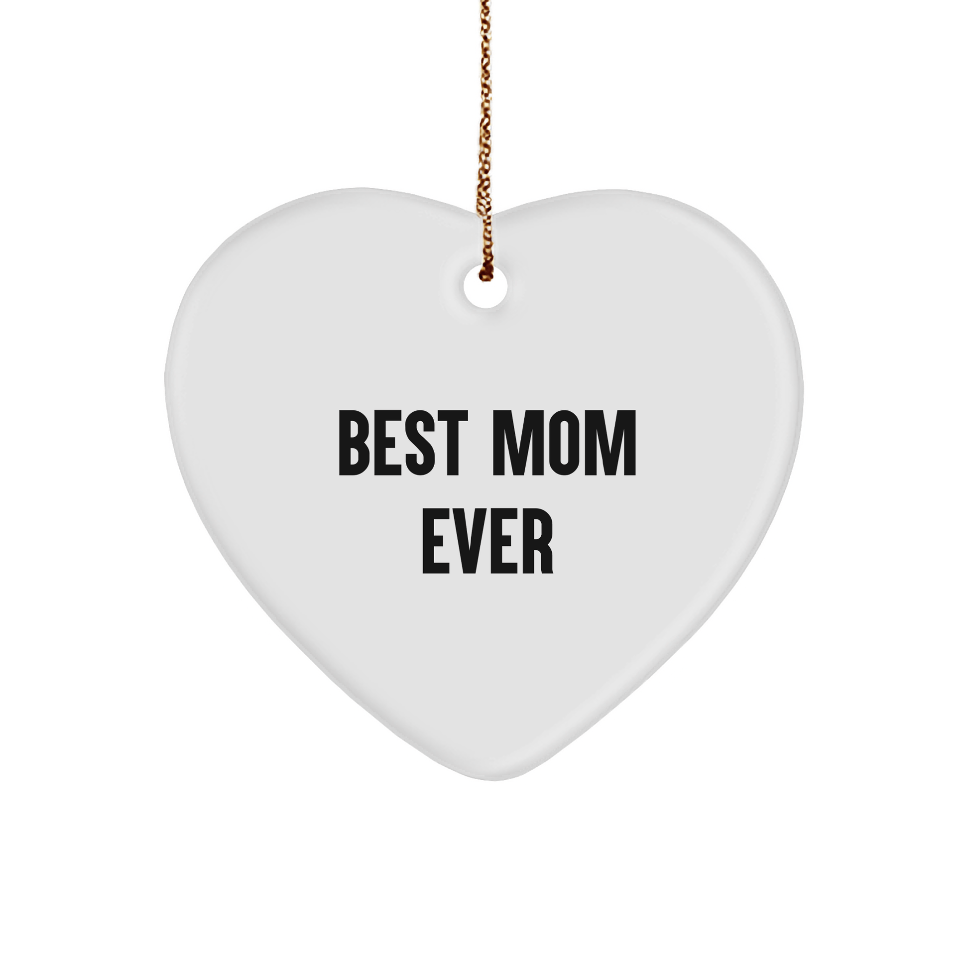 Funny Mom Gifts from Family - Best Mom Ever Heart Ornament for Her, Perfect Christmas Memorable Present for Mom, Gifts for Mom - Victory Thru Vision 