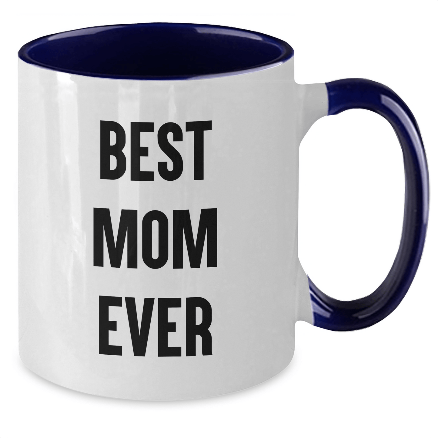 Funny Mom Gifts from Men - Best Mom Ever Two Tone Coffee Mug, 11oz, Microwave & Dishwasher Safe for Women, Father's Day Unique Gifts - Victory Thru Vision 
