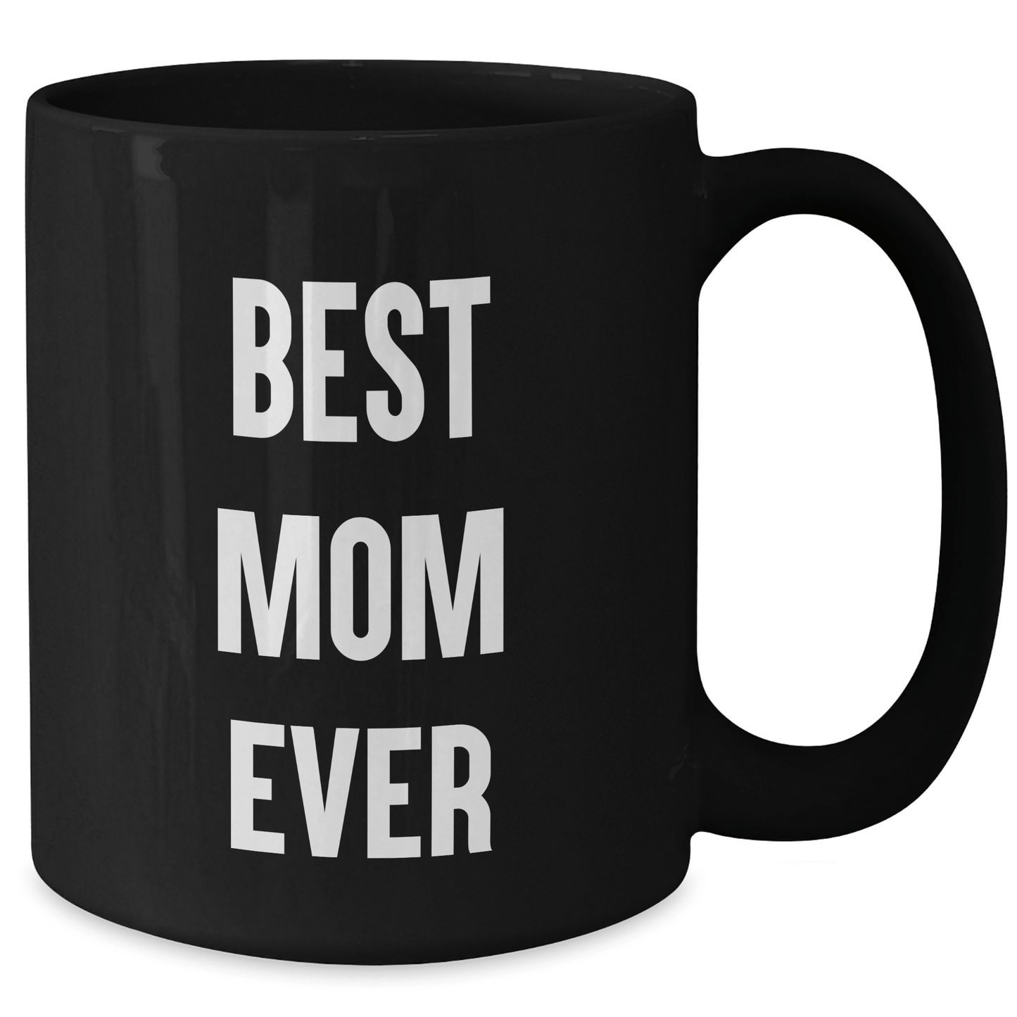 Funny Mom Gifts from Mom Lovers - Best Mom Ever Quote on Black Coffee Mug for Her - Unique Father's Day Unique Gifts for Mom - Victory Thru Vision 