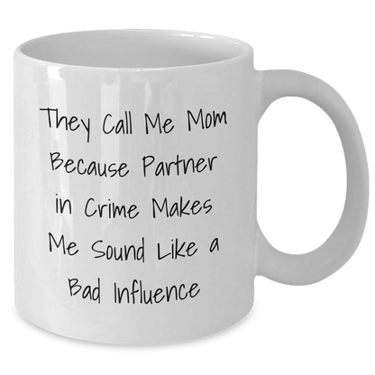 Funny Mom Gifts from Women, Gifts for Mom, White Coffee Mug, 'They Call Me Mom' Quote, Perfect Graduation Unique Gifts - Victory Thru Vision 