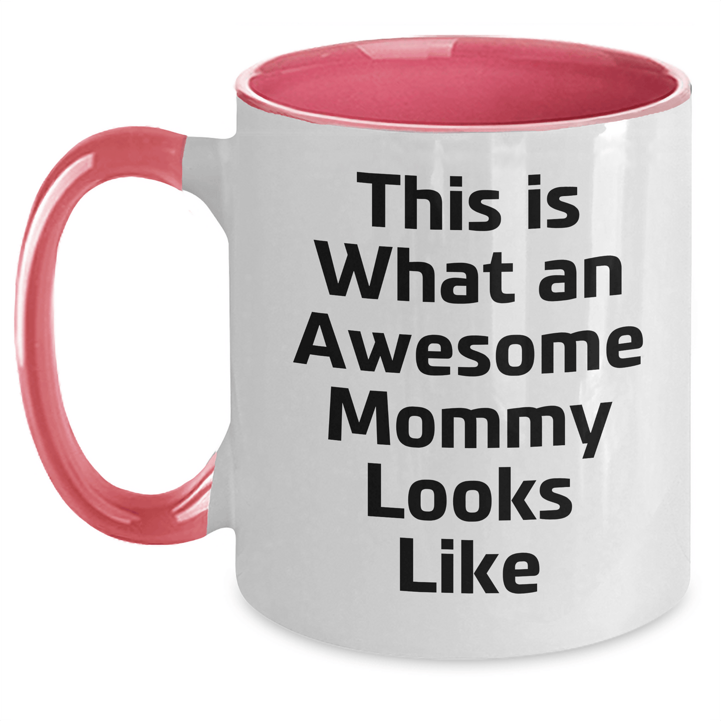 Funny Mommy Gifts from Mom, Inspirational Two Tone Coffee Mug for Graduation, 'This Is What An Awesome Mommy Looks Like' - Mommy Unique Gifts - Victory Thru Vision 