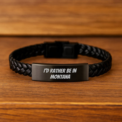Funny Montana Gifts for Men - 'I'd Rather Be In Montana' Interlaced Leather Bracelet for Birthday, Gifts from Friends, Gifts for Men, Unique Birthday Unique Gifts from Montana - Victory Thru Vision