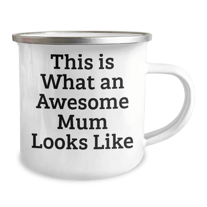 Funny Mum Gifts for Graduation - Camping Mug with Quote 'This Is What An Awesome Mum Looks Like' - Gifts from Family for Mum - Victory Thru Vision 