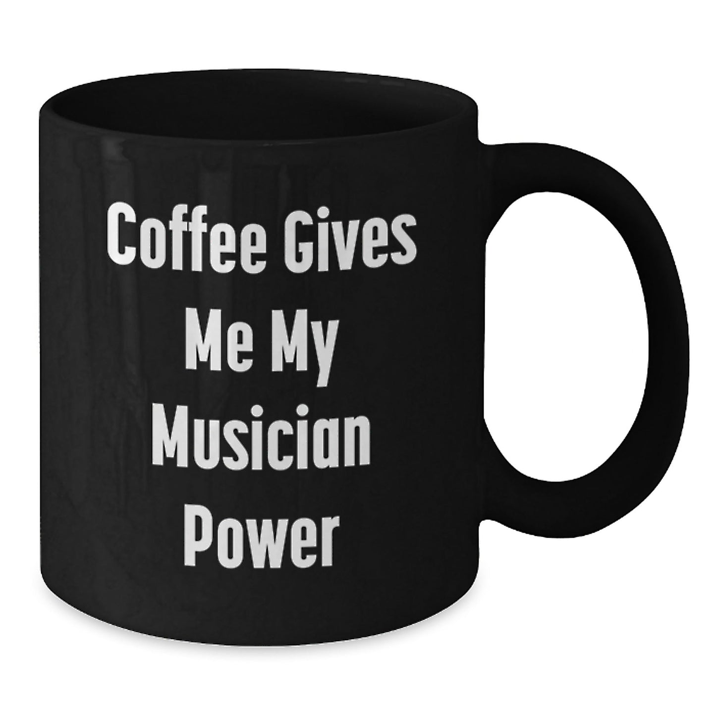 Funny Musician Gifts for Him and Her, 'Coffee Gives Me My Musician Power' Black Coffee Mug, Birthday Unique Gifts from Friends to Family - Victory Thru Vision
