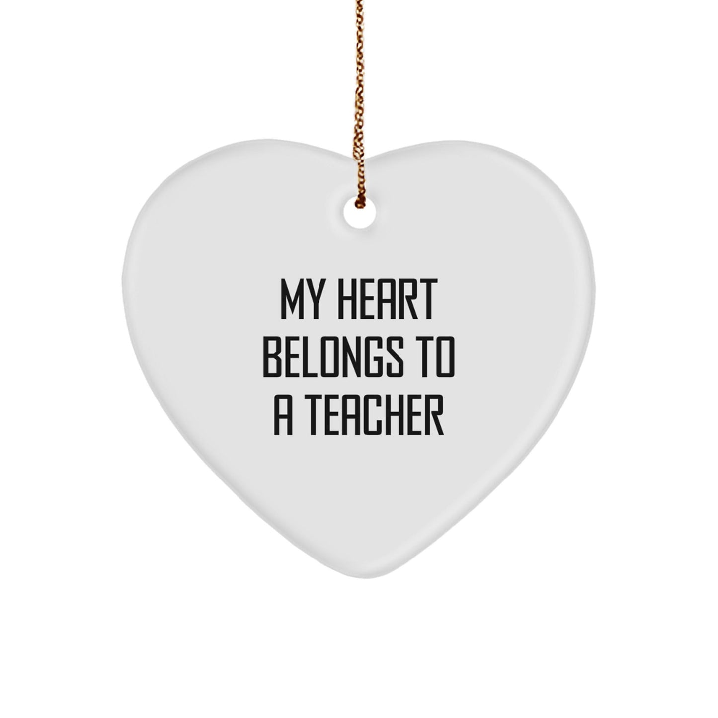 Funny My Heart Belongs To A Teacher Teacher Gifts from Family for Christmas Unique Heart Ornament, Durable MDF Material, Vibrant Print - Victory Thru Vision