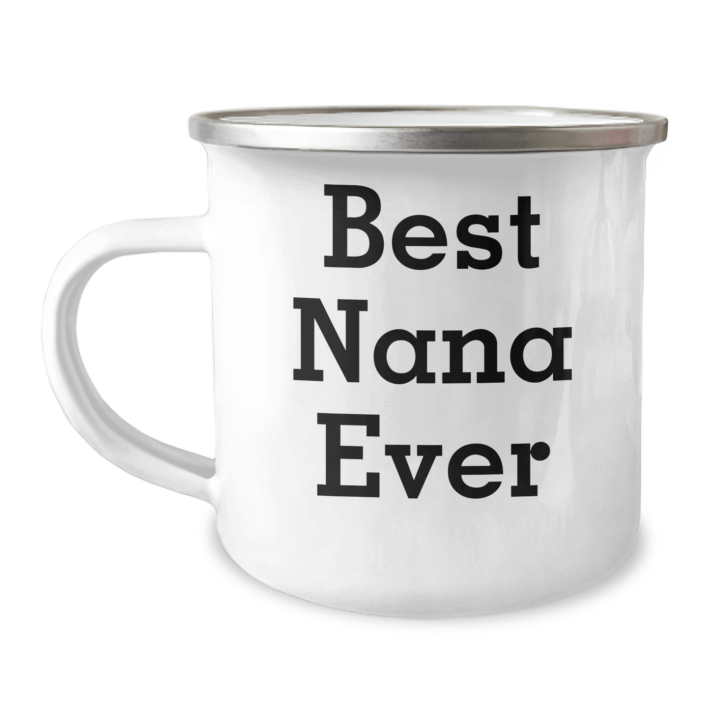 Funny Nana Camping Mug Gifts from Men to Best Nana Ever for Father's Day - 12 oz Stainless Steel with Enamel Finish - Victory Thru Vision 