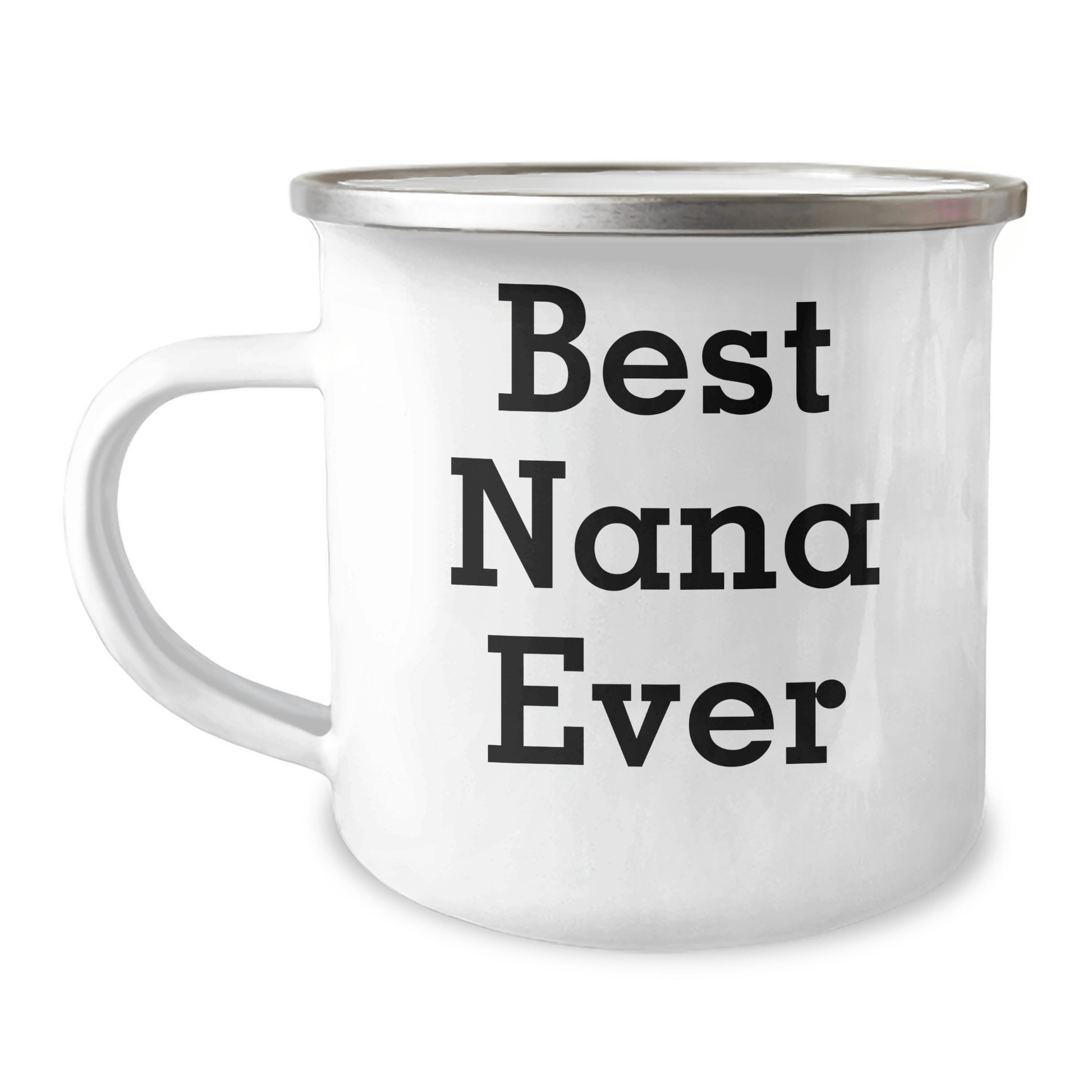 Funny Nana Camping Mug Gifts from Men to Best Nana Ever for Father's Day - 12 oz Stainless Steel with Enamel Finish - Victory Thru Vision 