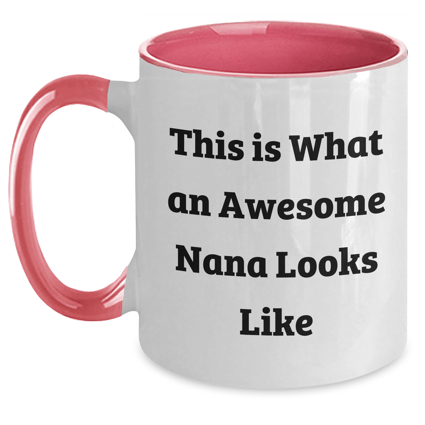 Funny Nana Graduation Gifts from Family to Awesome Nanas - Two Tone Coffee Mug, Quote: 'This Is What An Awesome Nana Looks Like' - Victory Thru Vision 