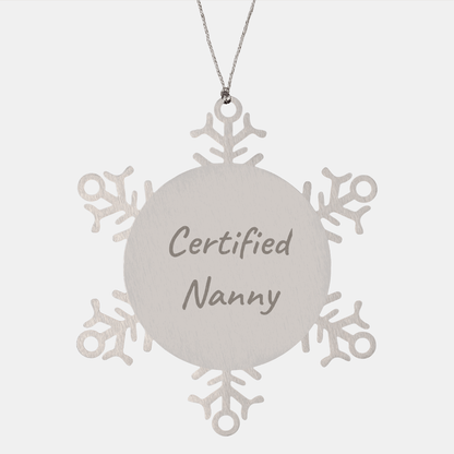 Funny Nanny Gifts from Family to Snowflake Ornament Certified Nanny this Christmas - Victory Thru Vision 