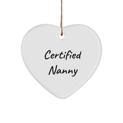 Funny Nanny Gifts from Men to Christmas Heart Ornament for Nanny, 'Certified Nanny' Quote, Unique Gifts for Nanny - Victory Thru Vision