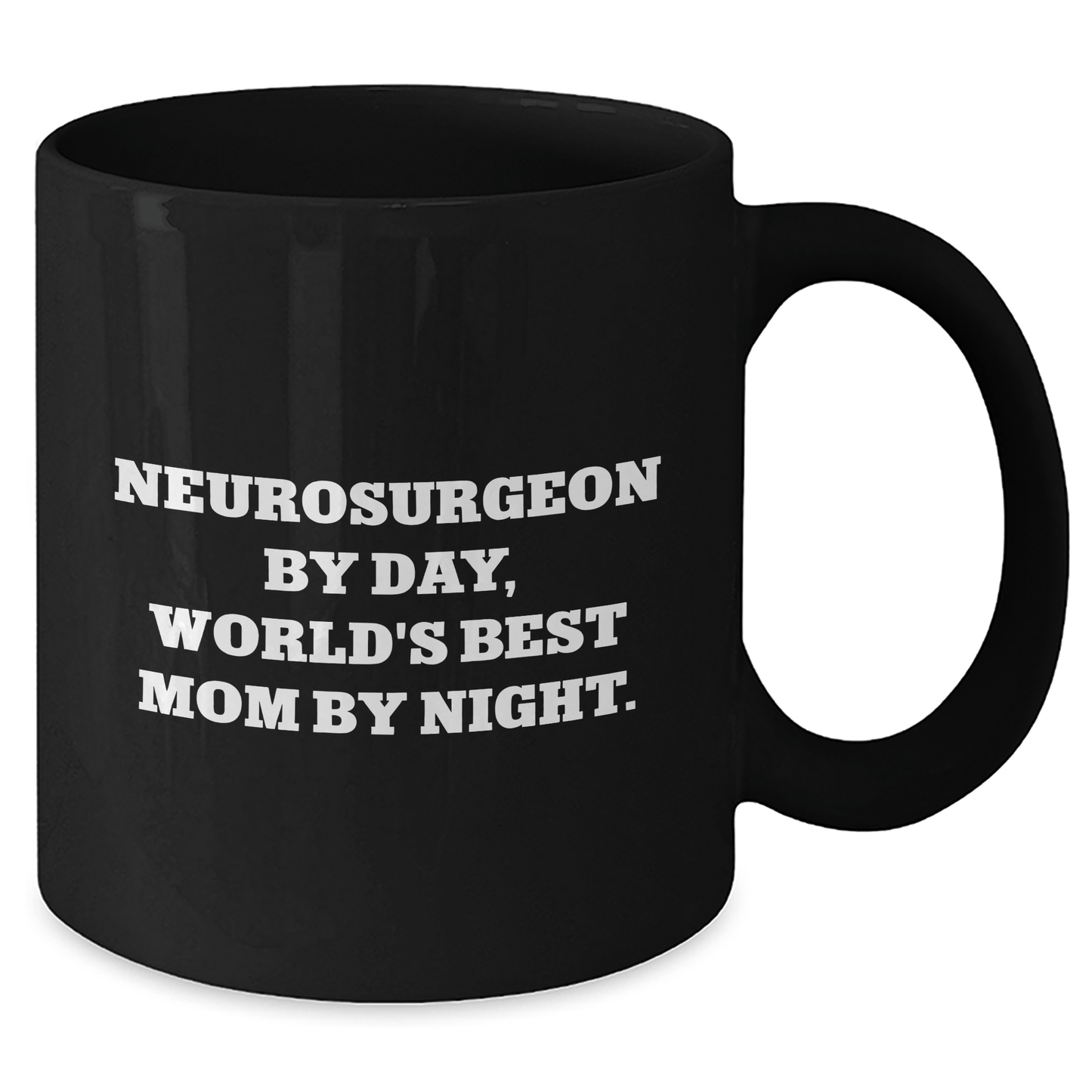 Funny Neurosurgeon Gifts by Day, World's Best Mom by Night Coffee Mug for Father's Day - Victory Thru Vision 