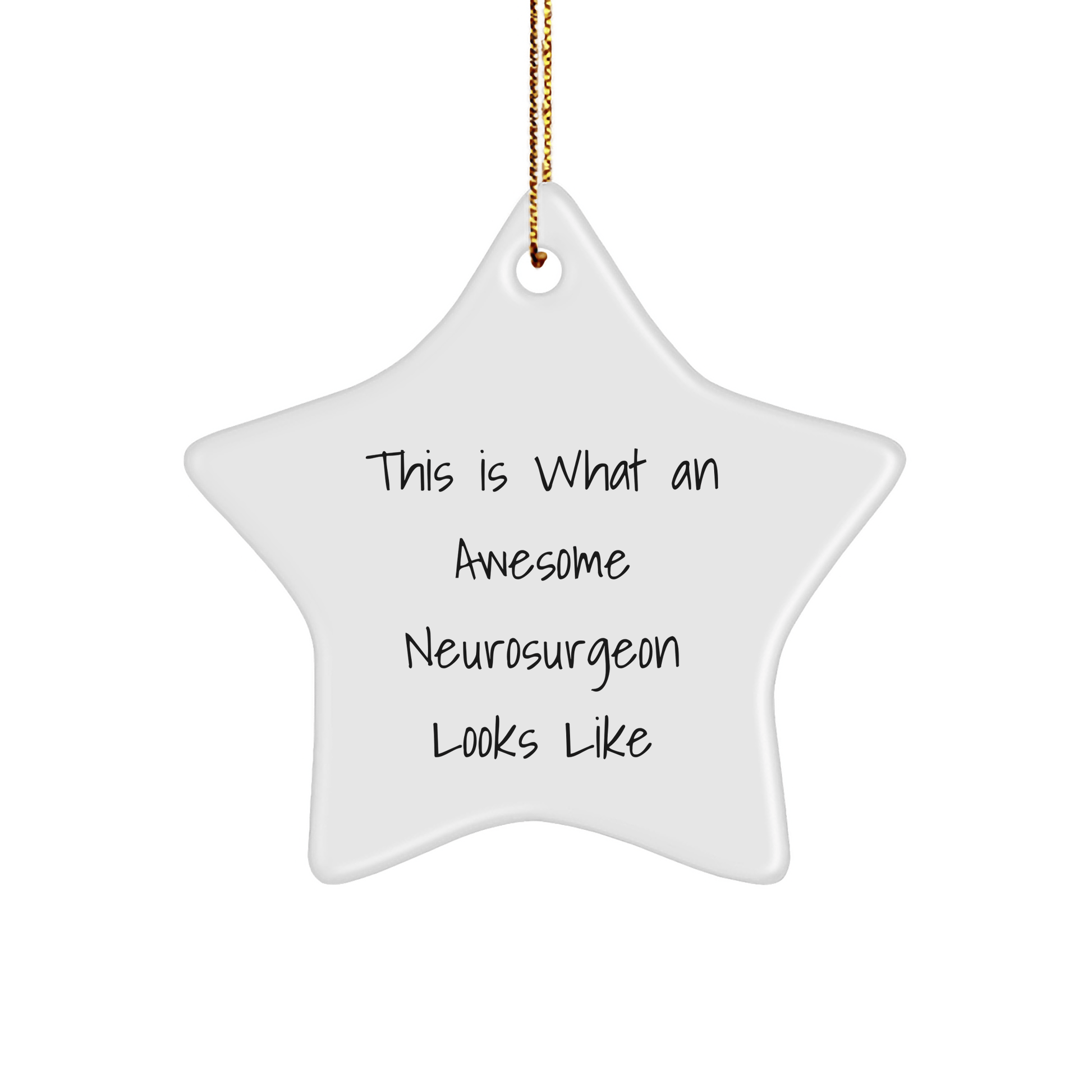 Funny Neurosurgeon Gifts from Friends, Star Ornament for Christmas, 'This Is What An Awesome Neurosurgeon Looks Like' - Unique Gifts for Neurosurgeon, Men, Women, Coworkers, Family - Victory Thru Vision 