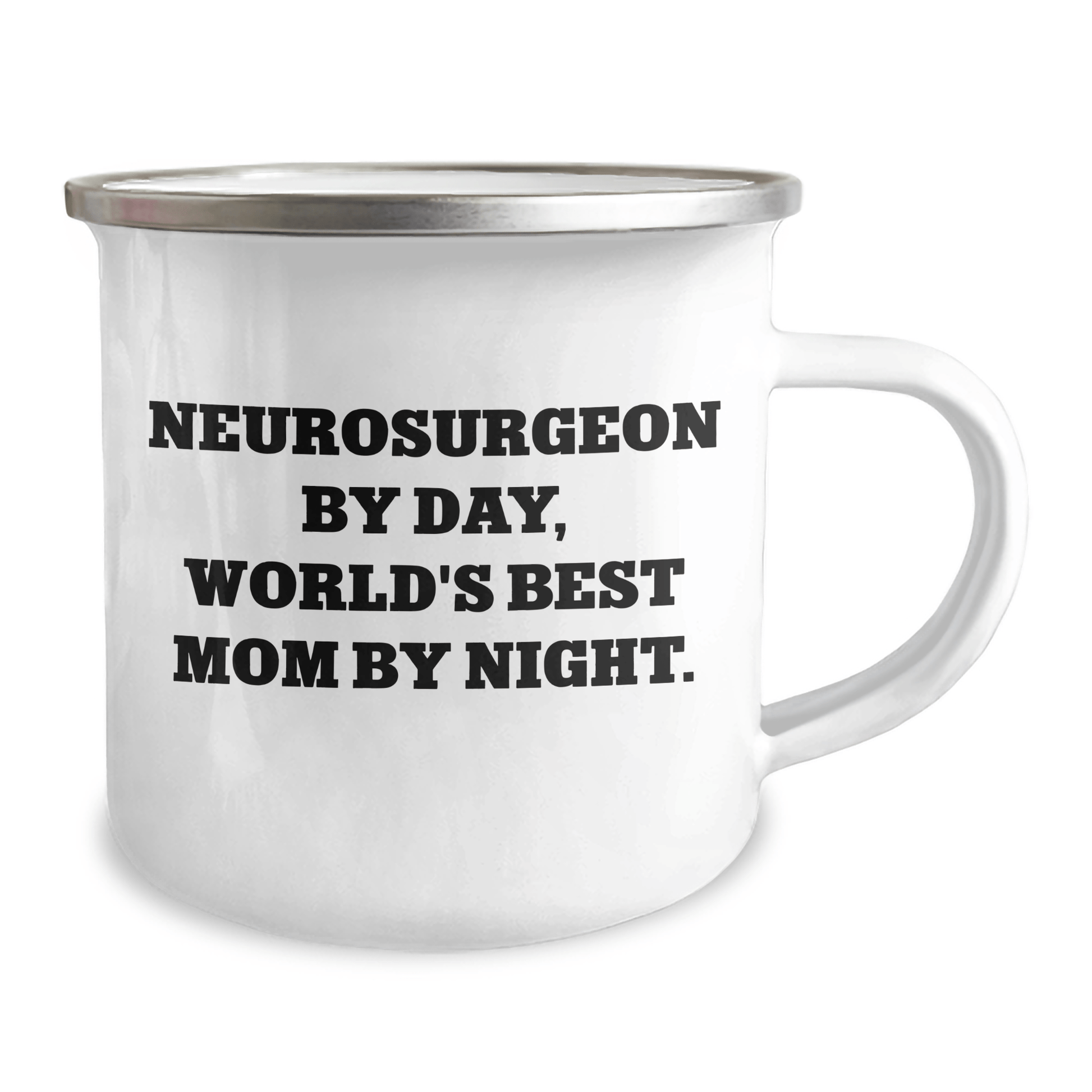 Funny Neurosurgeon Gifts from Friends, World's Best Mom by Night, Camping Mug for Neurosurgeon, Father's Day Unique Gifts - Victory Thru Vision 