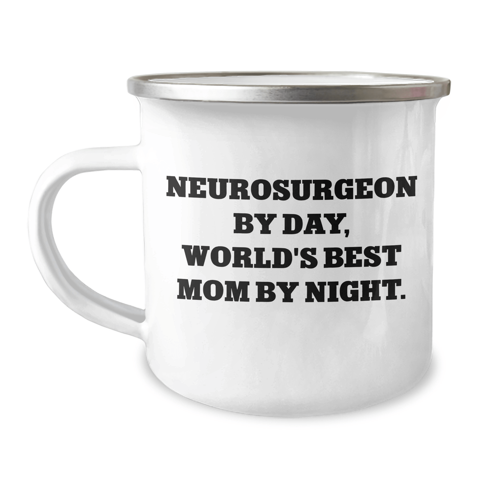 Funny Neurosurgeon Gifts from Friends, World's Best Mom by Night, Camping Mug for Neurosurgeon, Father's Day Unique Gifts - Victory Thru Vision 