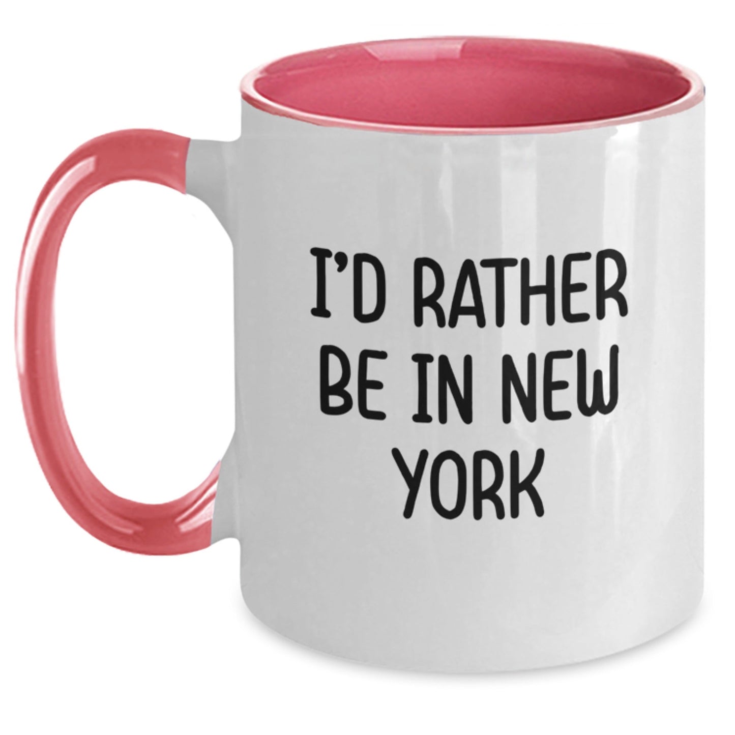 Funny New York Gifts from Friends for Men and Women - I'd Rather Be In New York Two Tone Coffee Mugs for Graduation, Unique New York City Mugs, NYC Lovers - Victory Thru Vision