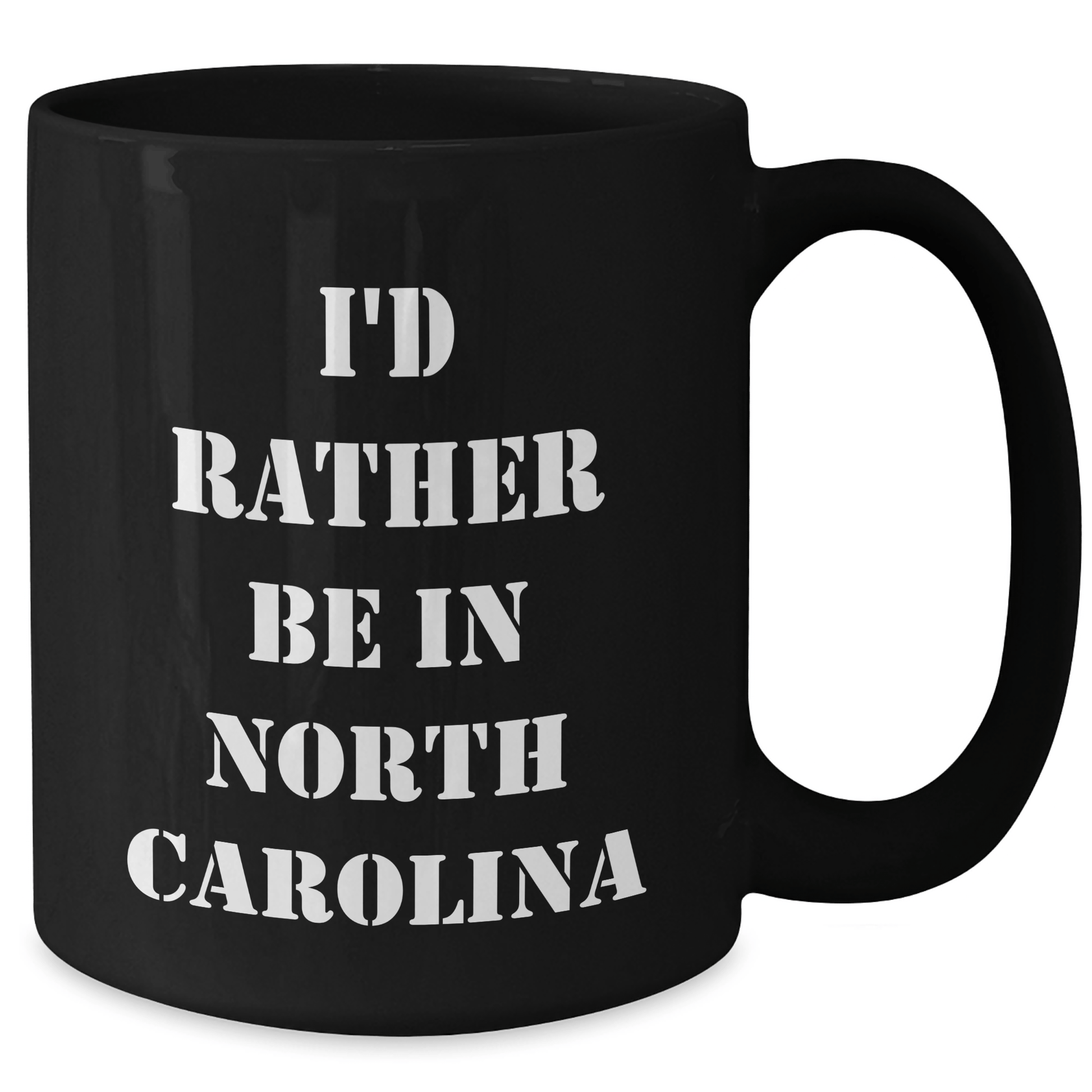 Funny North Carolina Gifts for Men from Friends, 'I'd Rather Be In North Carolina' Black Coffee Mug for Graduation - Victory Thru Vision 