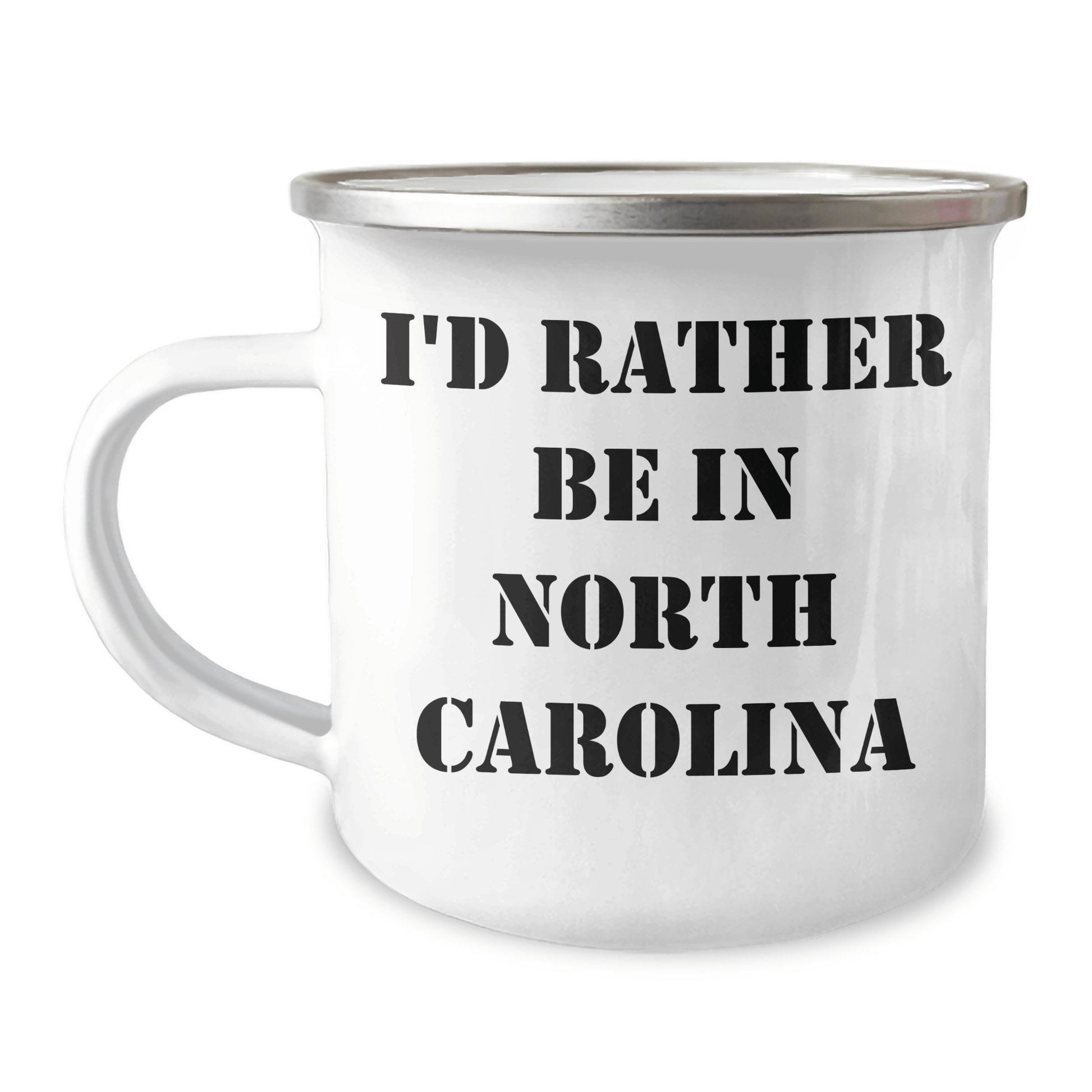 Funny North Carolina Gifts from Friends and Family for Men and Women, I'd Rather Be In North Carolina Camping Mug, Unique Graduation Gifts - Victory Thru Vision 