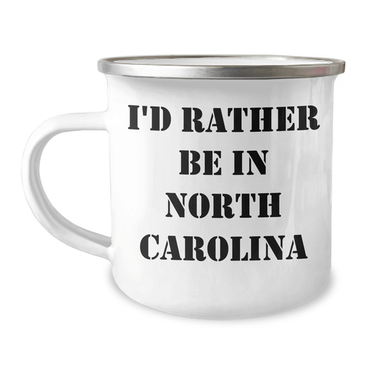 Funny North Carolina Gifts from Friends and Family for Men and Women, I'd Rather Be In North Carolina Camping Mug, Unique Graduation Gifts - Victory Thru Vision 