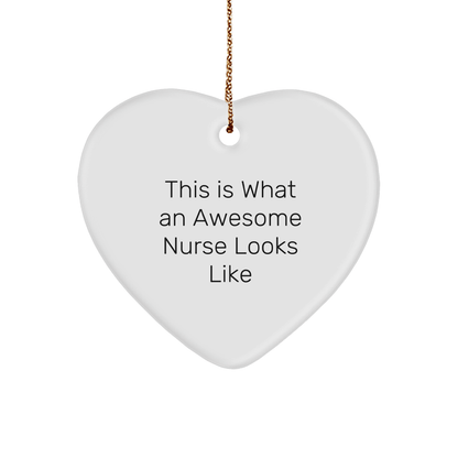 Funny Nurse Gifts from Friends for Christmas Unique Heart Ornaments - 'This Is What An Awesome Nurse Looks Like' Quote, Gifts for Nurse - Victory Thru Vision 
