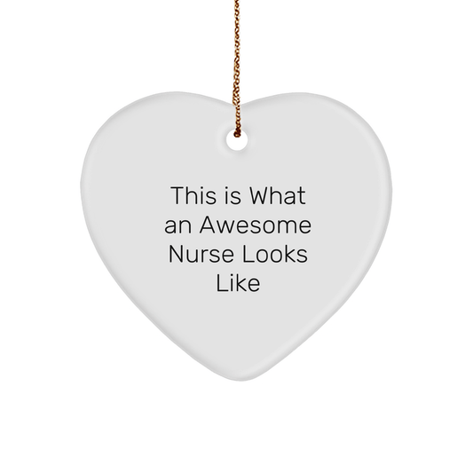 Funny Nurse Gifts from Friends for Christmas Unique Heart Ornaments - 'This Is What An Awesome Nurse Looks Like' Quote, Gifts for Nurse - Victory Thru Vision 