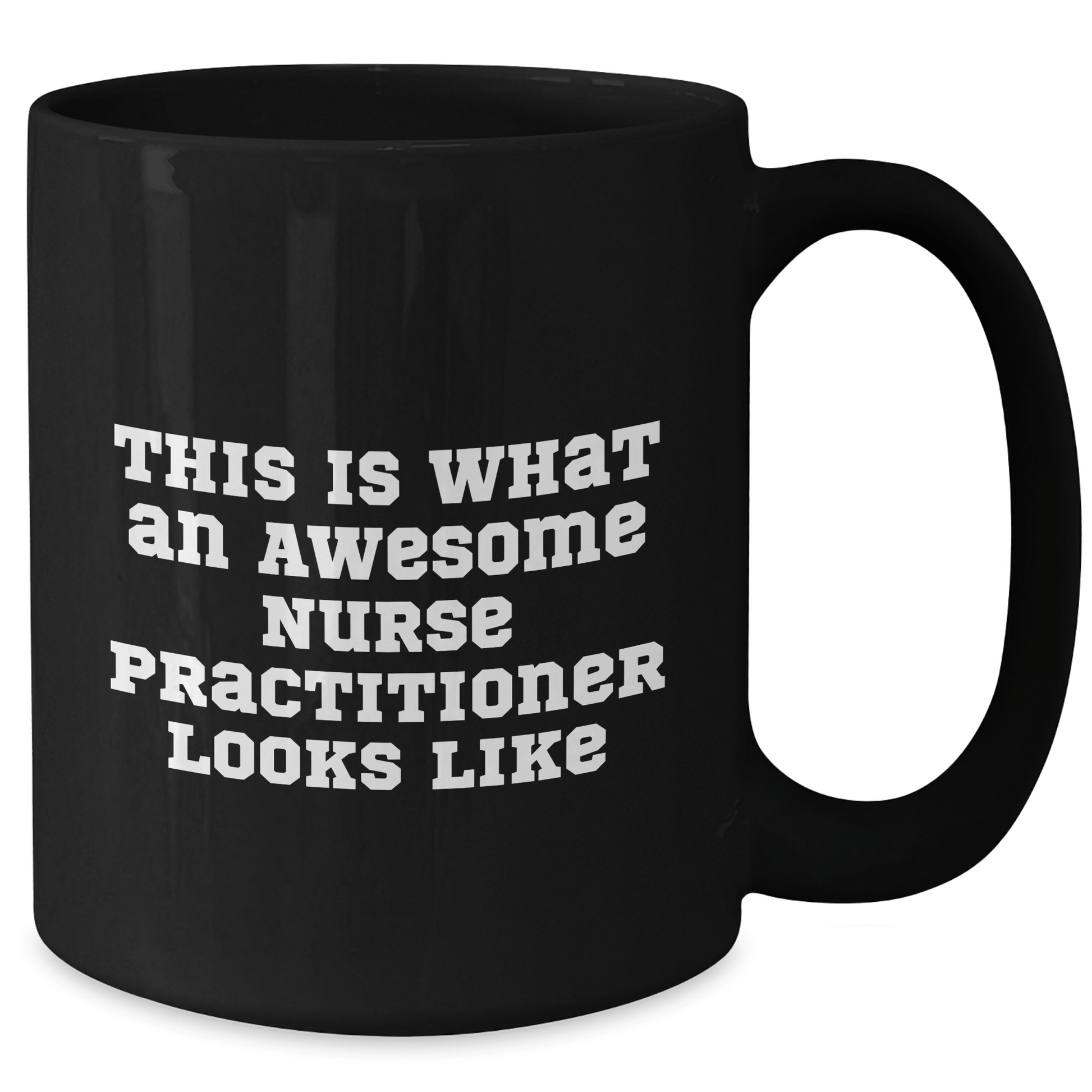 Funny Nurse Practitioner Gifts from Friends and Family, This Is What An Awesome Nurse Practitioner Looks Like, Black Coffee Mug for Graduation Unique Gifts - Victory Thru Vision