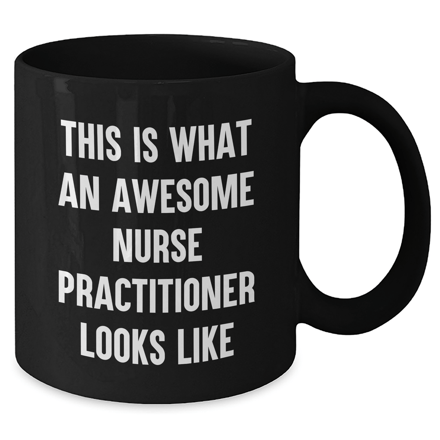 Funny Nurse Practitioner Gifts from Friends for Graduation Unique Gifts - Black Coffee Mug - This Is What An Awesome Nurse Practitioner Looks Like - Victory Thru Vision