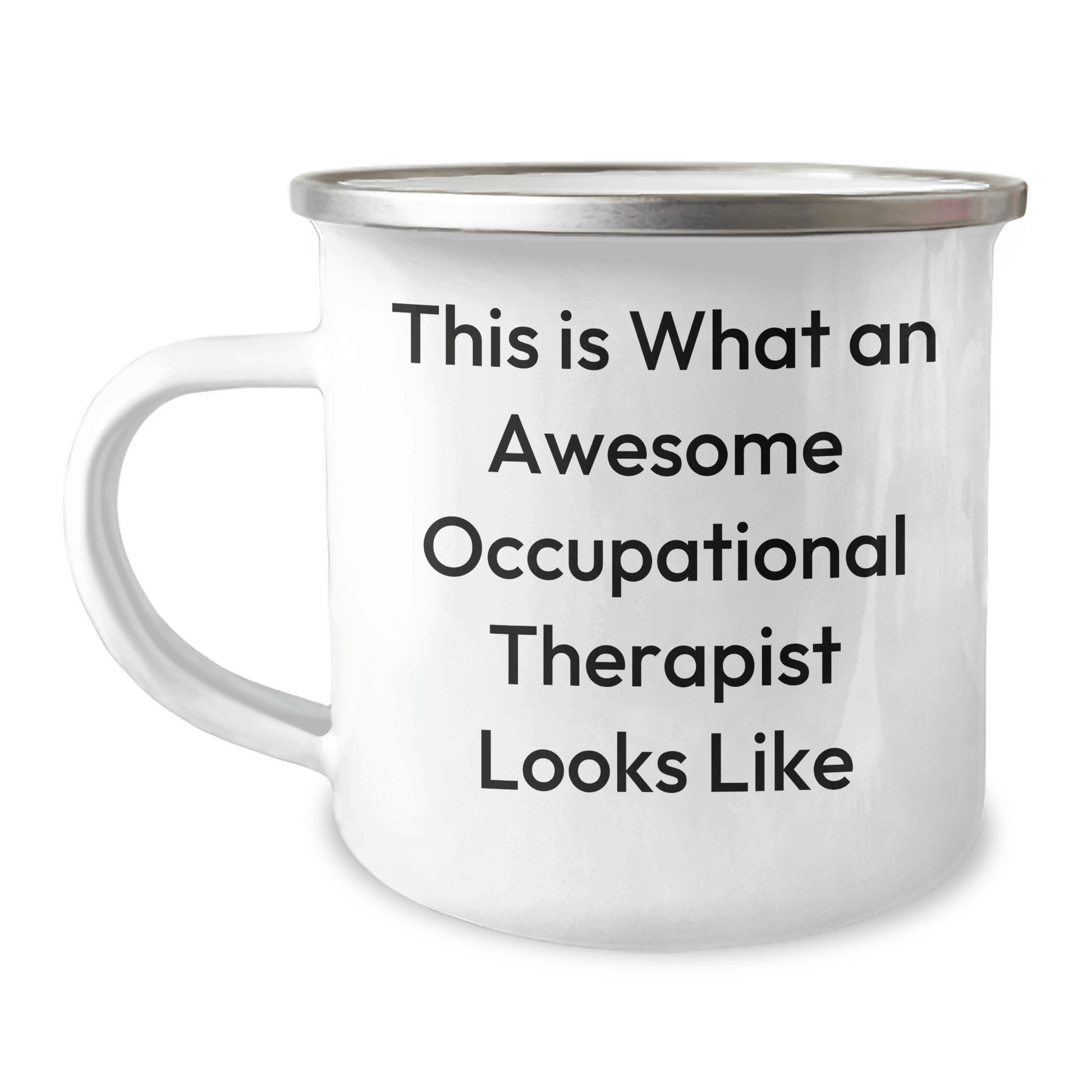 Funny Occupational Therapist Gifts from Friends Unique Camping Mug for Graduation, This Is What An Awesome Occupational Therapist Looks Like Quote, 12 oz Stainless Steel with Enamel Finish - Victory Thru Vision