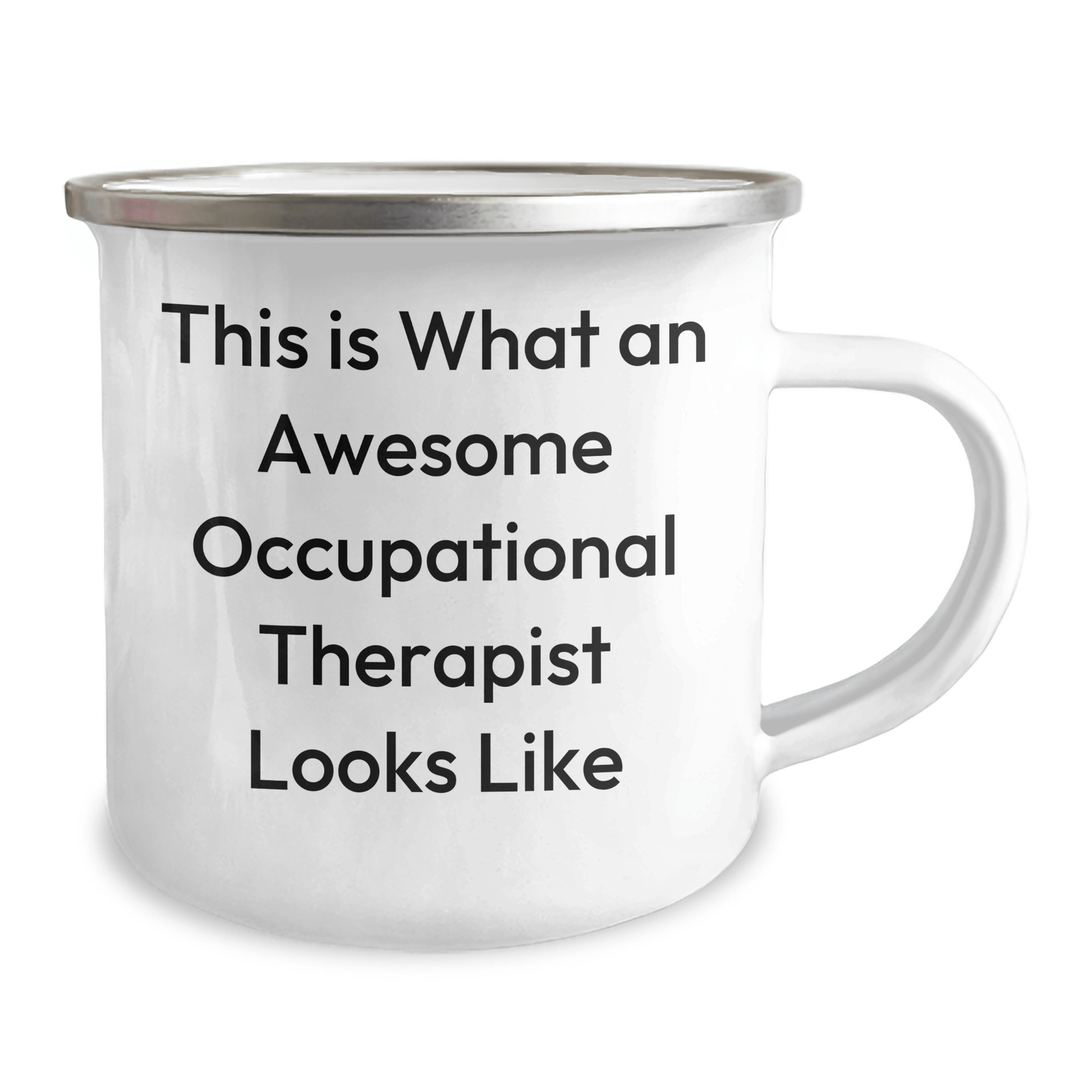 Funny Occupational Therapist Gifts from Friends Unique Camping Mug for Graduation, This Is What An Awesome Occupational Therapist Looks Like Quote, 12 oz Stainless Steel with Enamel Finish - Victory Thru Vision