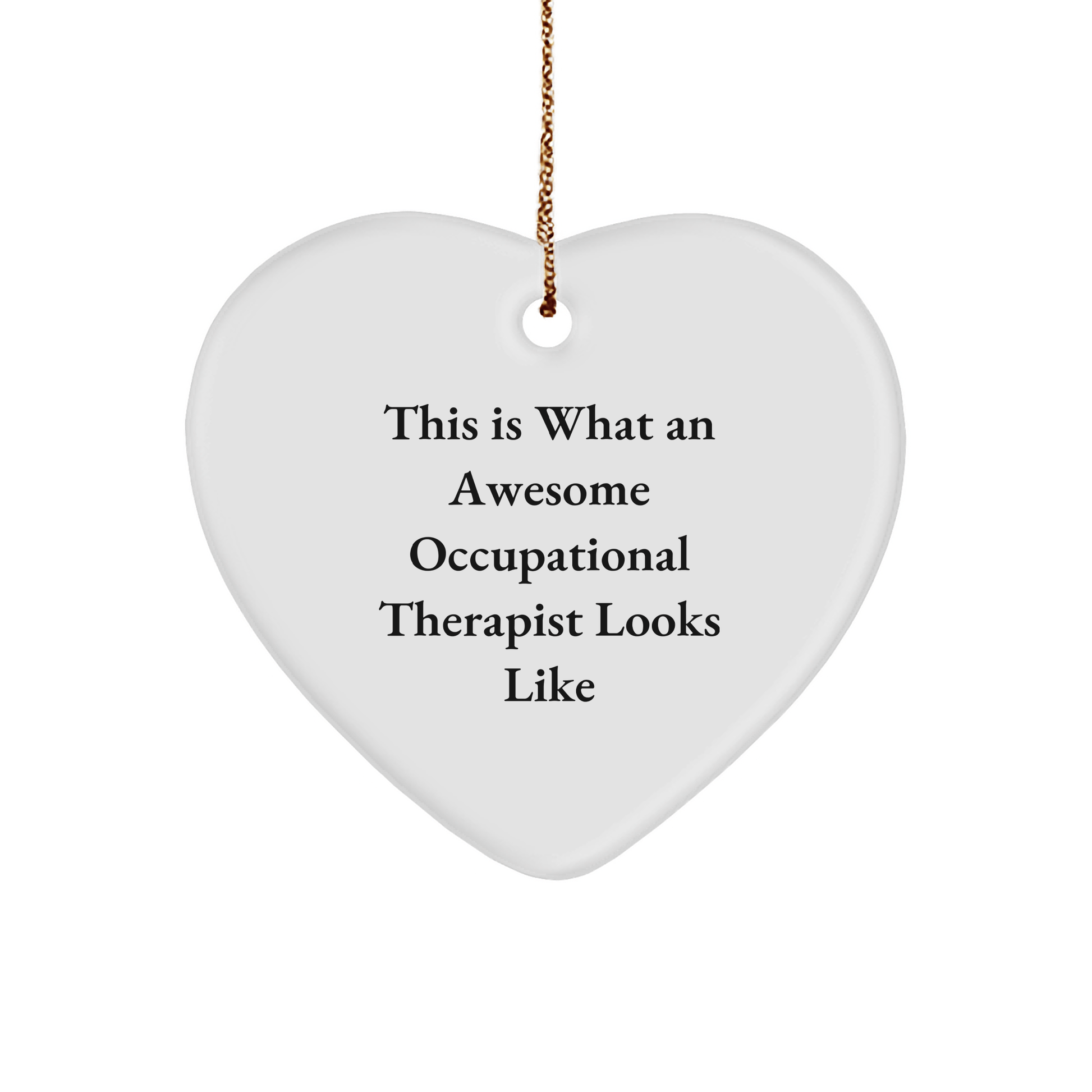 Funny Occupational Therapist Gifts from Men to Friends, Heart Ornament for Christmas - Victory Thru Vision