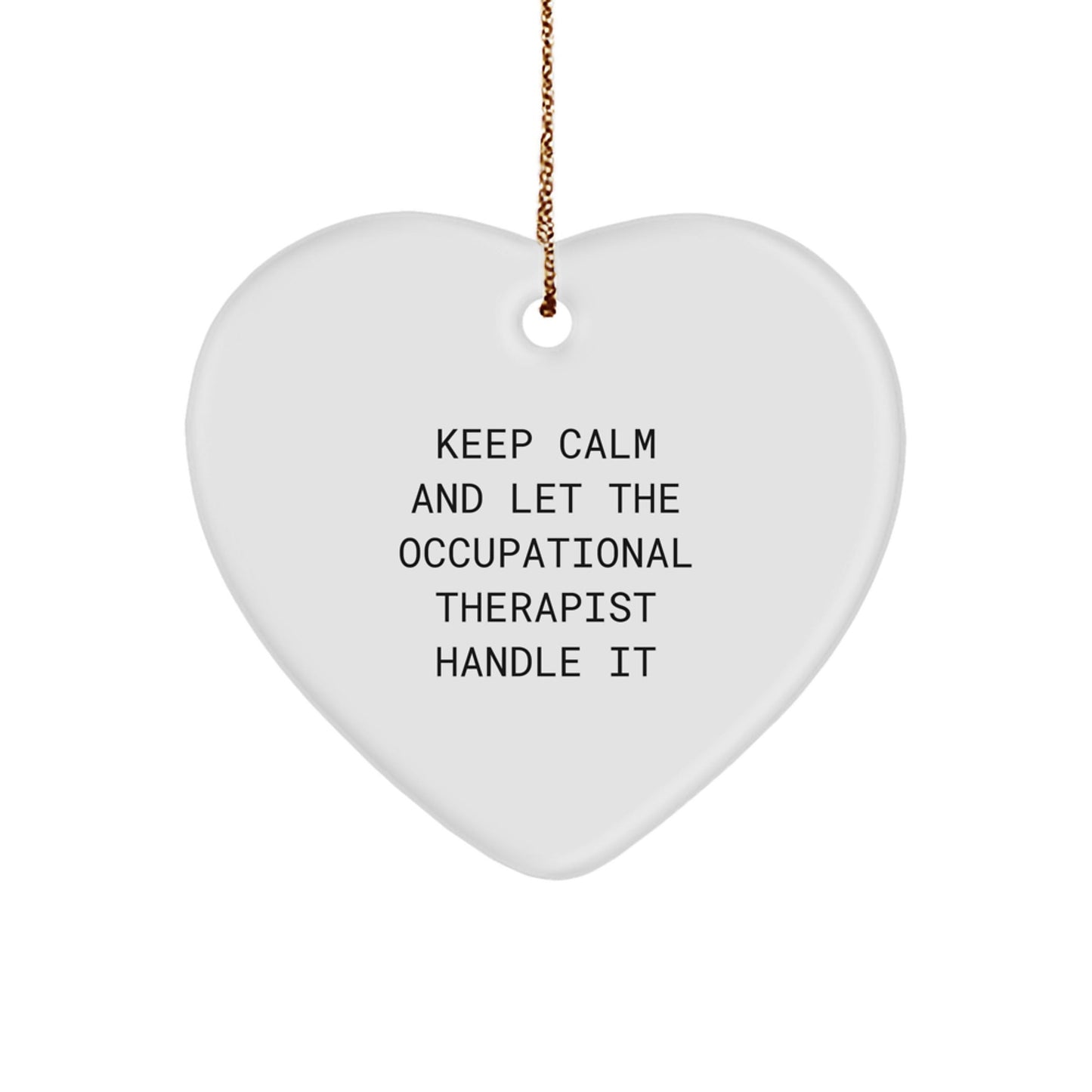 Funny Occupational Therapist Heart Ornament Gifts from Friends Christmas Unique Presents for Occupational Therapist - Victory Thru Vision