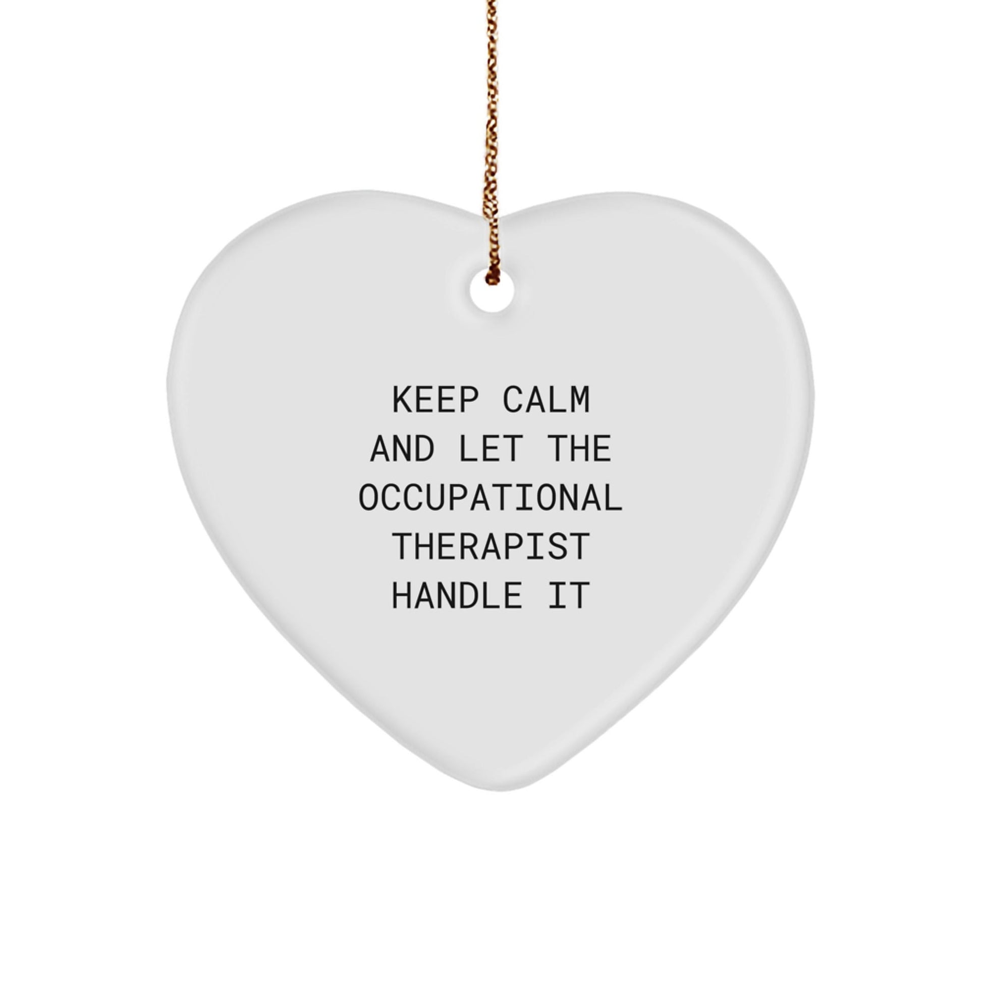 Funny Occupational Therapist Heart Ornament Gifts from Friends Christmas Unique Presents for Occupational Therapist - Victory Thru Vision