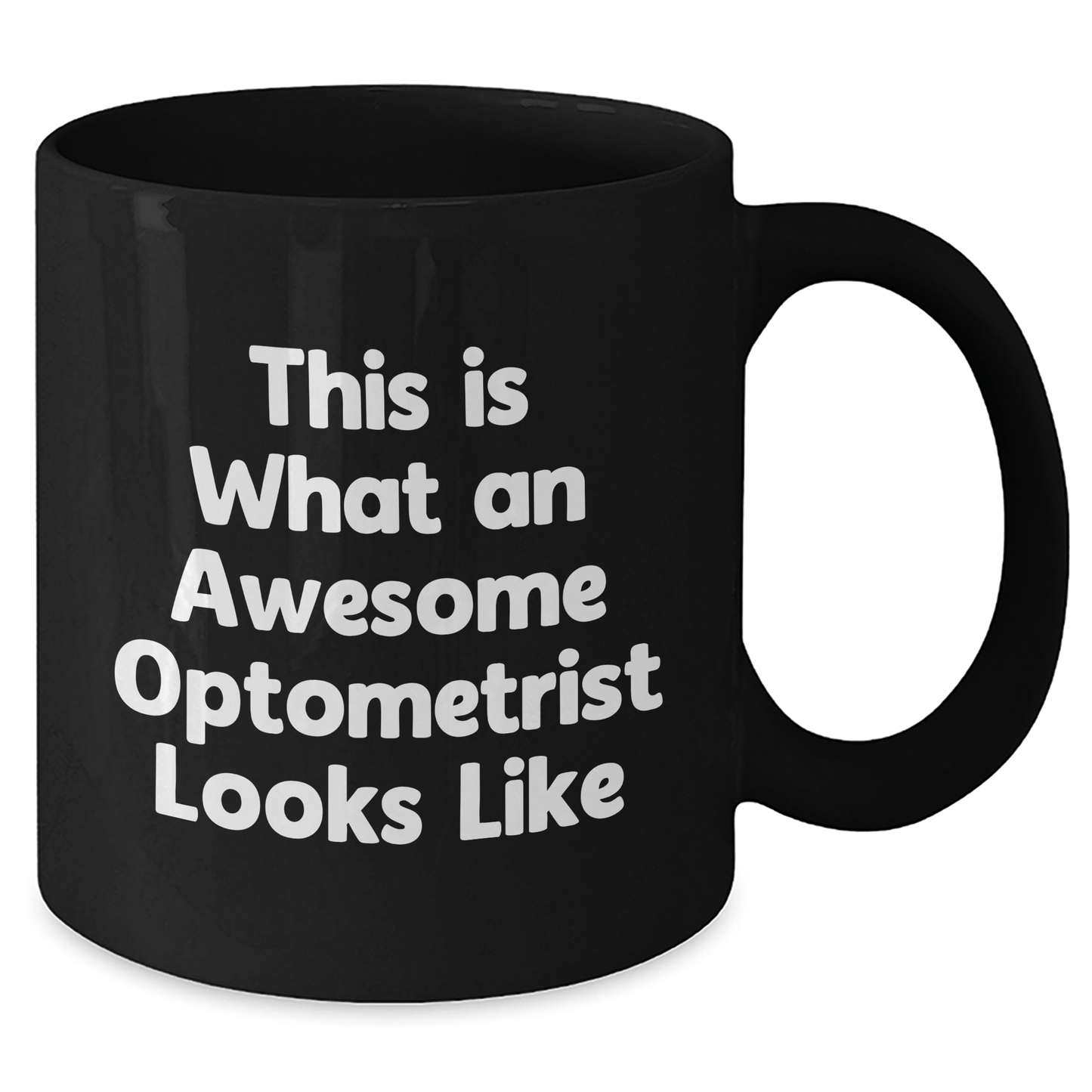 Funny Optometrist Gifts from Friends for Mother's Day - This Is What An Awesome Optometrist Looks Like, Black Coffee Mug - Victory Thru Vision 