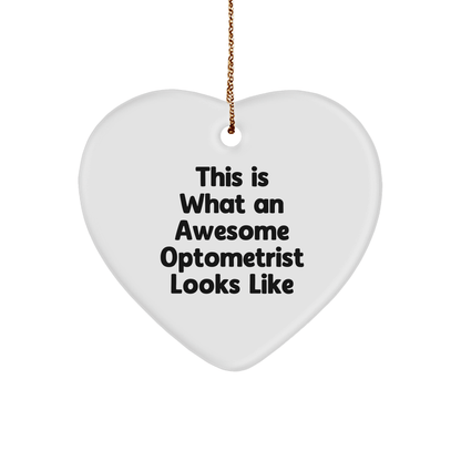 Funny Optometrist Gifts, 'This Is What An Awesome Optometrist Looks Like' Heart Ornament, Christmas Unique from Friends - Victory Thru Vision 
