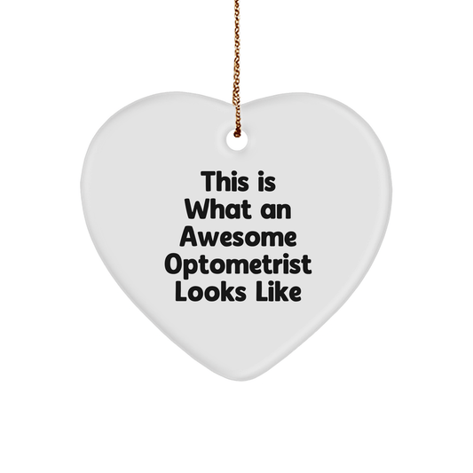 Funny Optometrist Gifts, 'This Is What An Awesome Optometrist Looks Like' Heart Ornament, Christmas Unique from Friends - Victory Thru Vision 