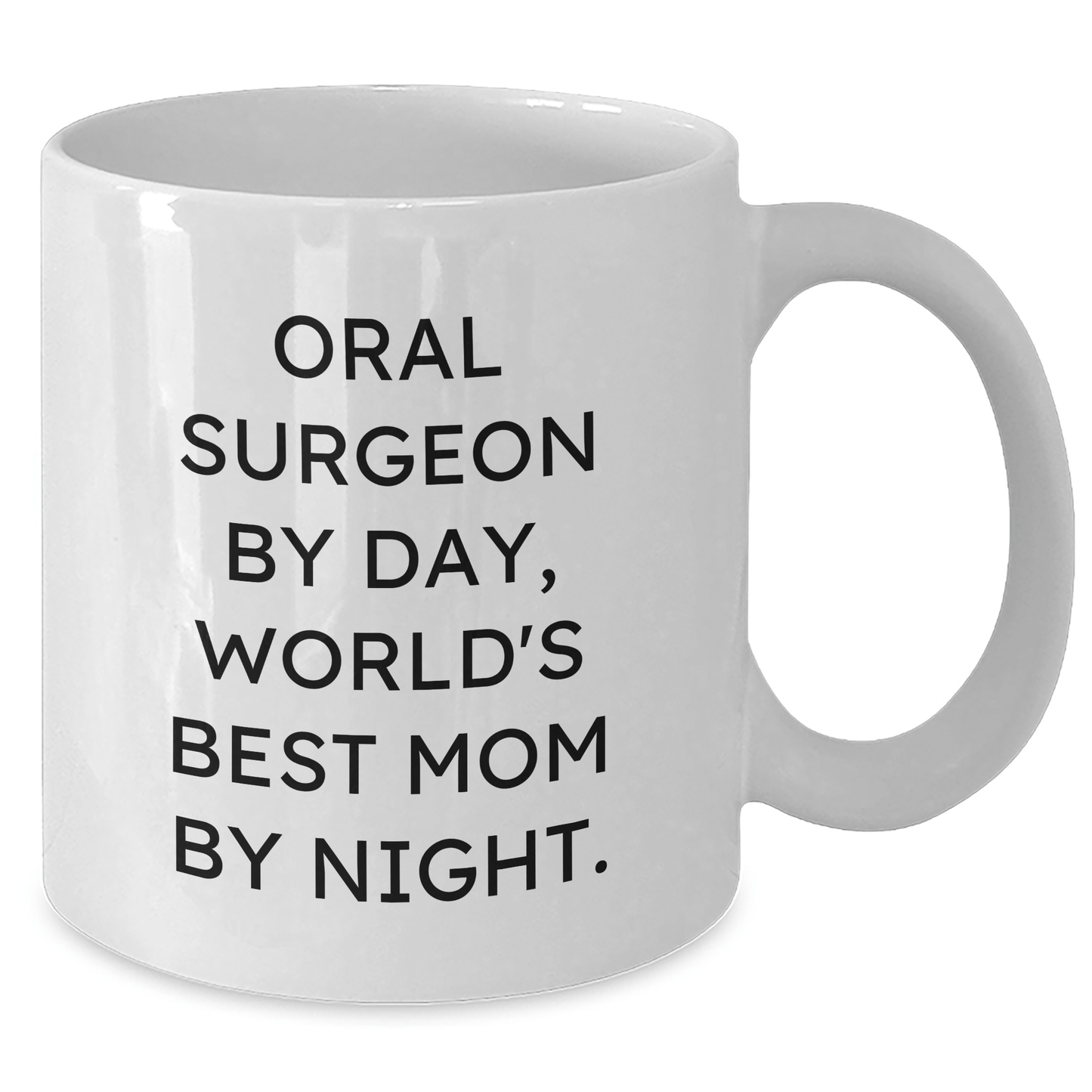 Funny Oral Surgeon Gifts for Men - World's Best Mom Quote White Coffee Mug, Gifts from Family for Father's Day - Victory Thru Vision 