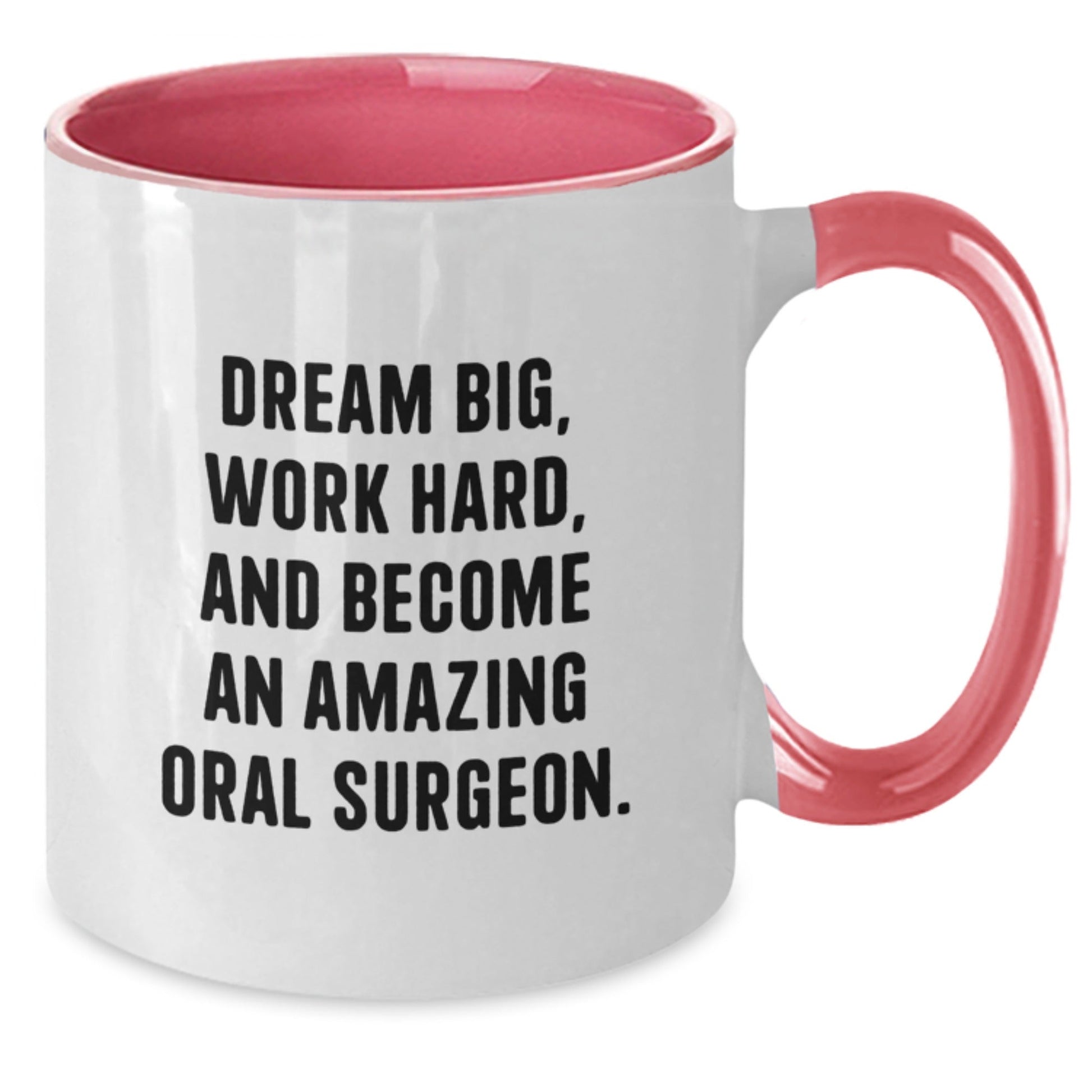 Funny Oral Surgeon Gifts from Friends - Dream Big, Work Hard, And Become An Amazing Oral Surgeon. Two Tone Coffee Mug for Birthday - Victory Thru Vision