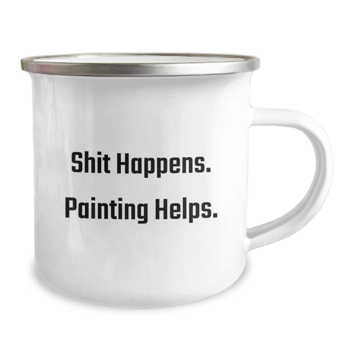 Funny Painting Gifts for Friends - Camping Mug with 'Shit Happens. Painting Helps.' - Graduation Unique Gifts from Men to Women - Victory Thru Vision