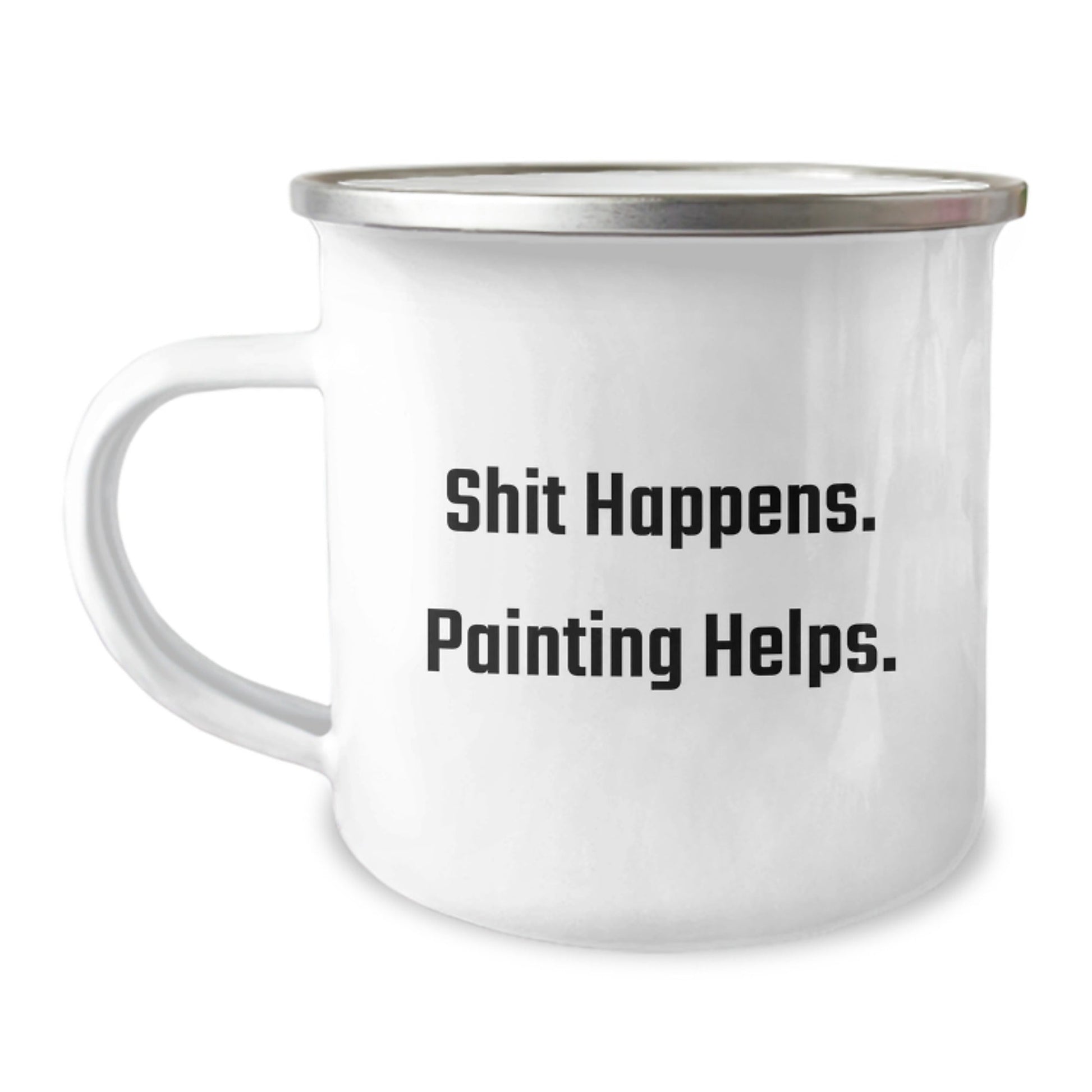 Funny Painting Gifts for Friends - Camping Mug with 'Shit Happens. Painting Helps.' - Graduation Unique Gifts from Men to Women - Victory Thru Vision