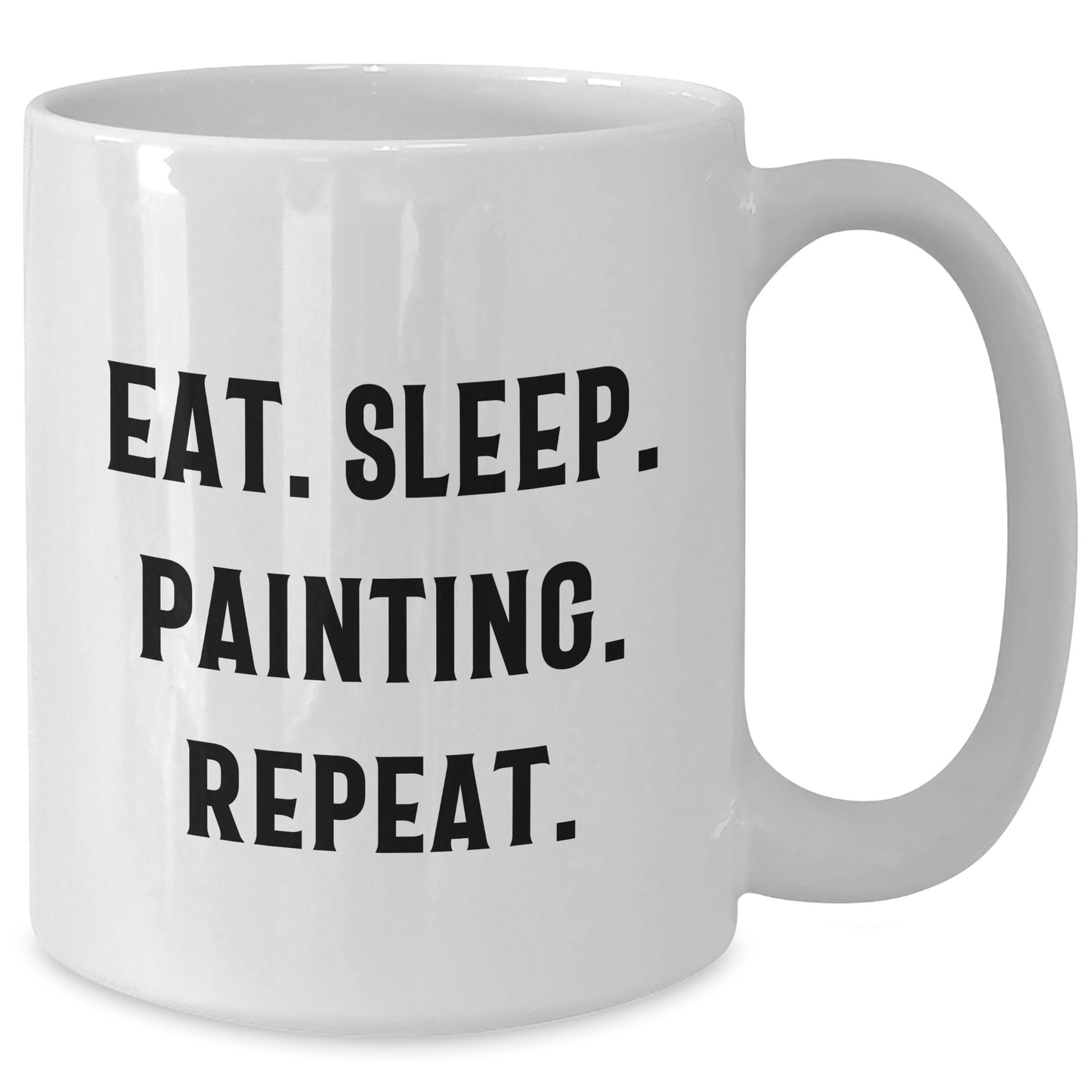 Funny Painting Quote White Coffee Mug Gifts from Dad for Father's Day - Victory Thru Vision 