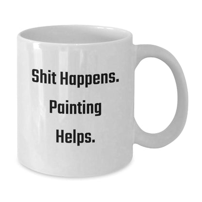 Funny Painting Quotes White Coffee Mug for Graduation Gifts from Friends to Painting Enthusiasts - Victory Thru Vision