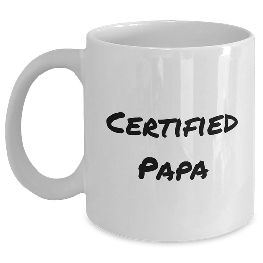 Funny Papa Gifts, Papa's Day Unique Gifts from Men, White Coffee Mug for Papa, 'Certified Papa' Quote - Victory Thru Vision 