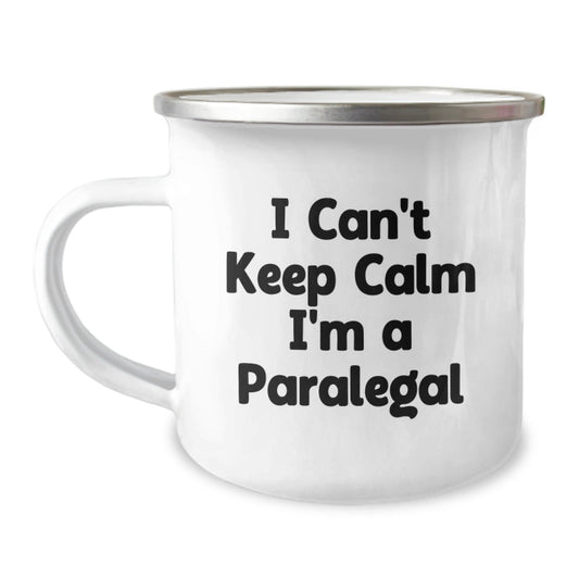 Funny Paralegal Gifts for Her - I Can't Keep Calm I'm A Paralegal, Graduation Unique Gifts from Family, Friends, Coworkers, 12 oz Camping Mug, Stainless Steel with Enamel Finish - Victory Thru Vision