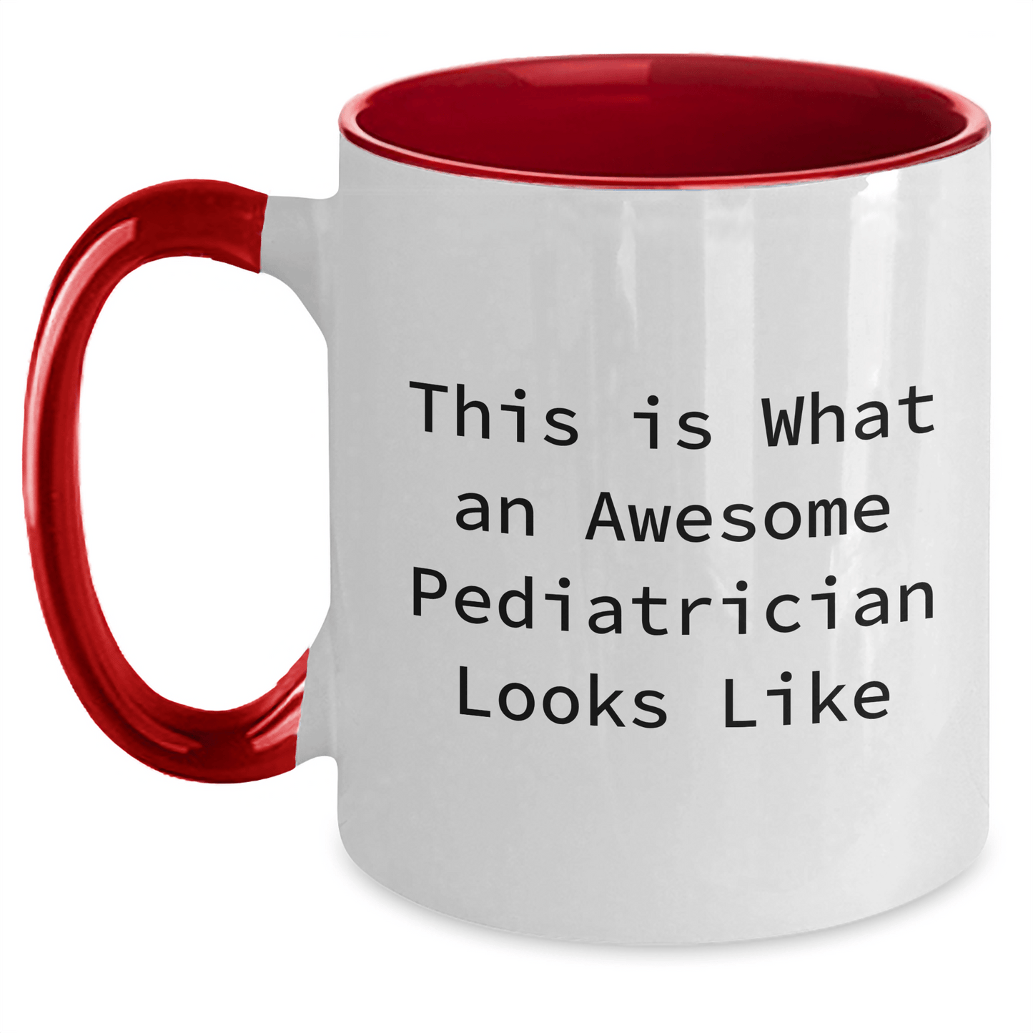 Funny Pediatrician Gifts from Mom, Gifts for Awesome Pediatrician, Two Tone Coffee Mug for Mother's Day - Victory Thru Vision 