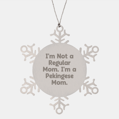 Funny Pekingese Dog Lover Gifts from Mom, Snowflake Ornament for Pekingese Dog Owners, I'm Not A Regular Mom. I'm A Pekingese Mom., Christmas Unique Gifts for Family - Victory Thru Vision