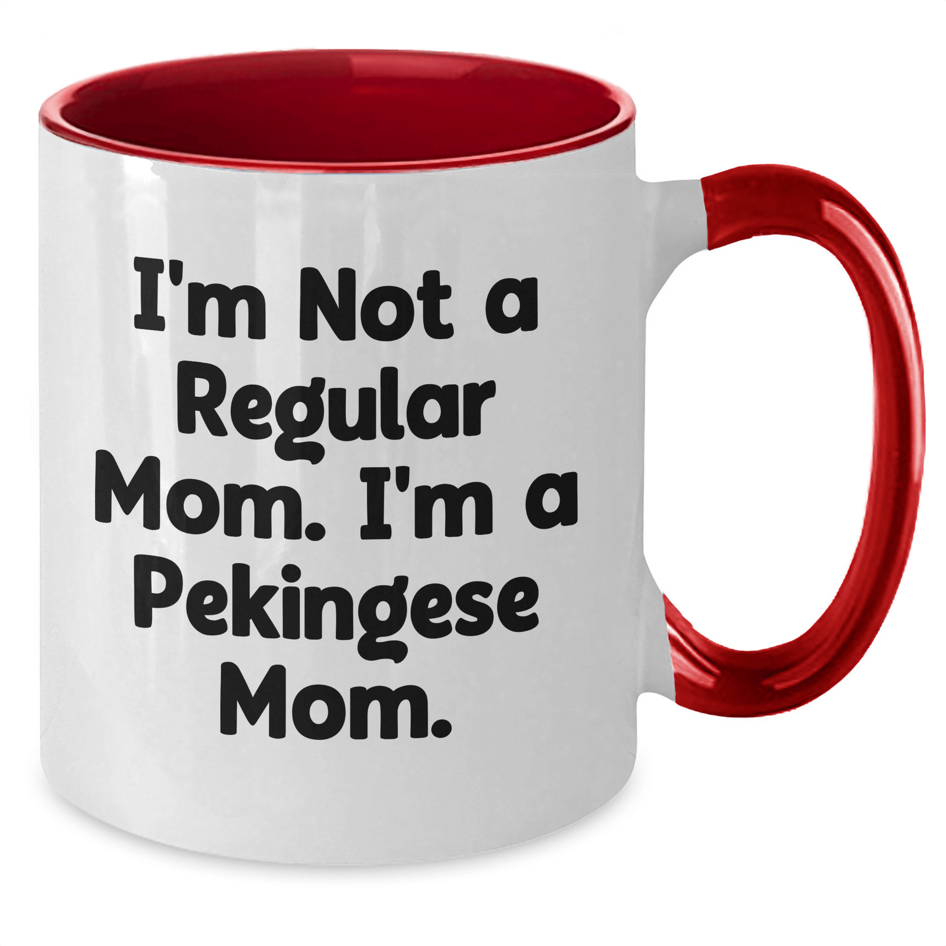 Funny Pekingese Dog Mom Gifts for Her - 'I'm Not A Regular Mom. I'm A Pekingese Mom.' Two Tone Coffee Mug for Graduation from Mom to Friends, Family, or Coworkers - Victory Thru Vision