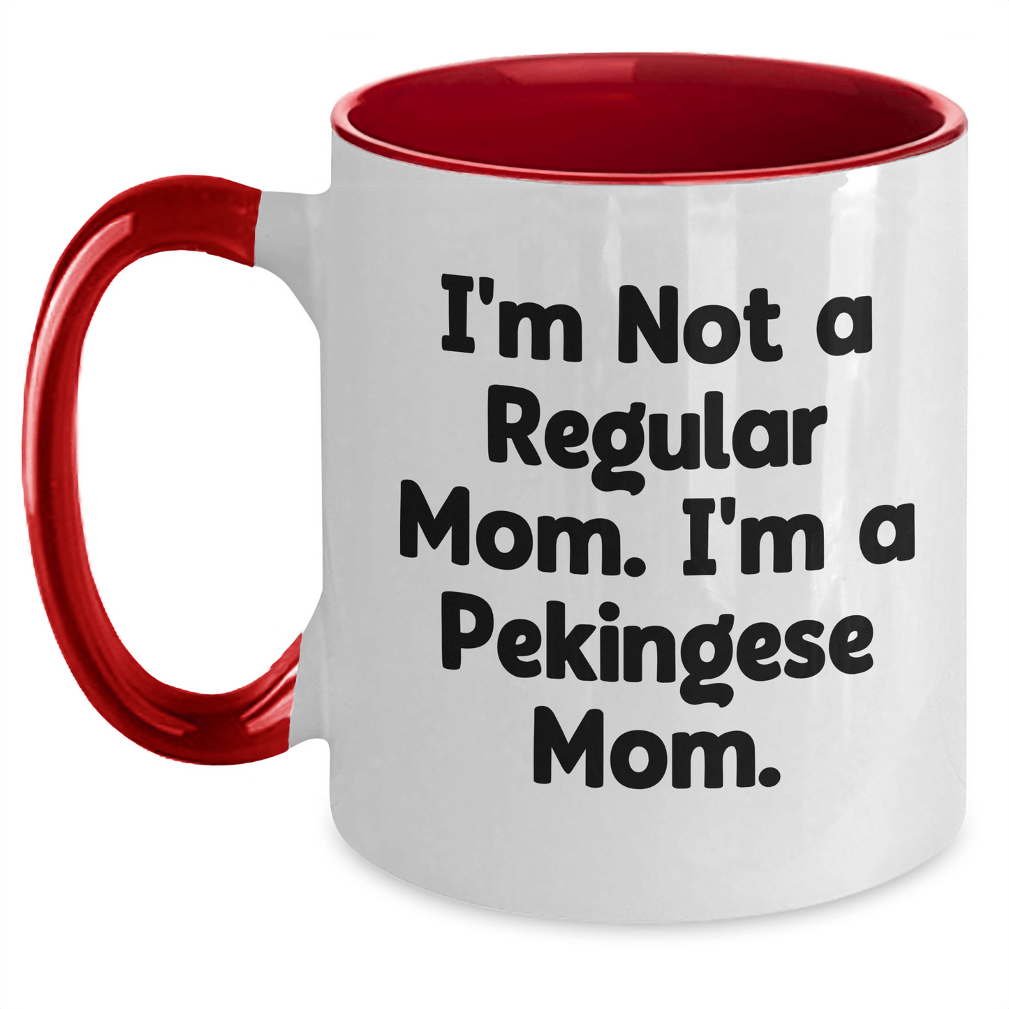 Funny Pekingese Dog Mom Gifts for Her - 'I'm Not A Regular Mom. I'm A Pekingese Mom.' Two Tone Coffee Mug for Graduation from Mom to Friends, Family, or Coworkers - Victory Thru Vision