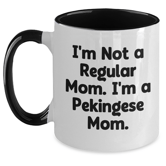 Funny Pekingese Dog Mom Gifts for Her - 'I'm Not A Regular Mom. I'm A Pekingese Mom.' Two Tone Coffee Mug for Graduation from Mom to Friends, Family, or Coworkers - Victory Thru Vision